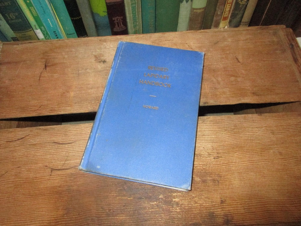 Revised Lapidary Handbook - Howard 1946