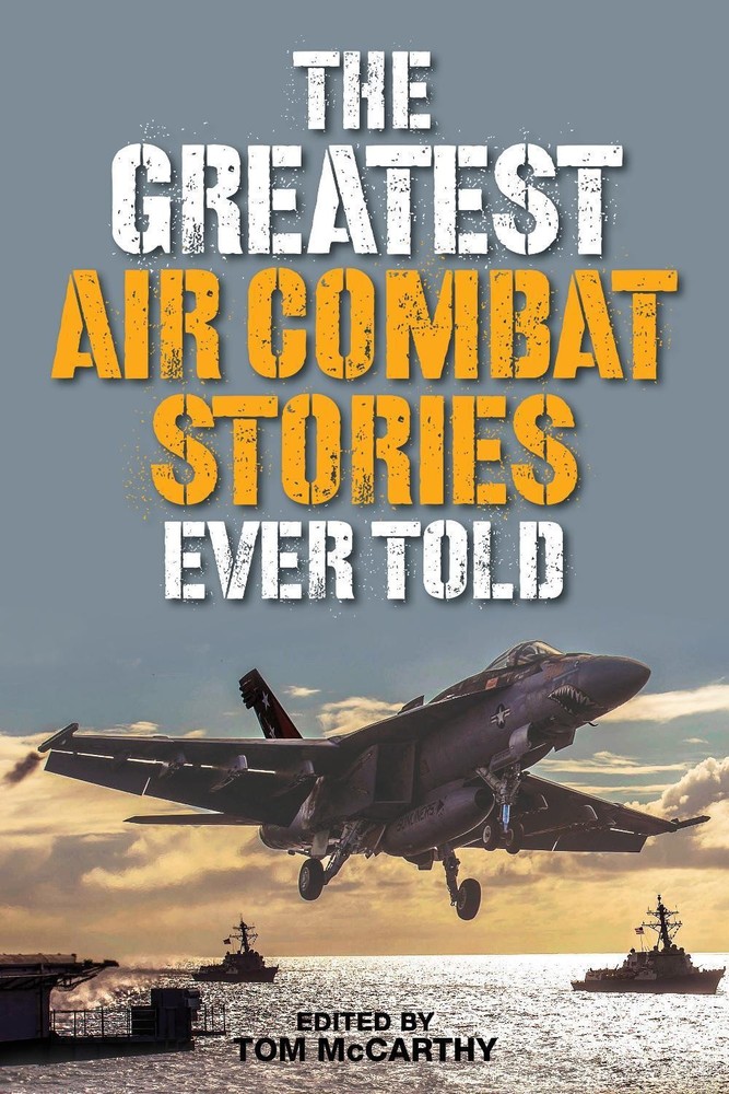 The Greatest Air Combat Stories Ever Told by Tom McCarthy (English) Paperback Bo