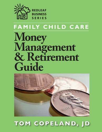 Family Child Care Money Management & Retirement Guide by Tom Copeland: Used