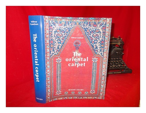 GANTZHORN, VOLKMAR The Christian oriental carpet : a presentation of its develop