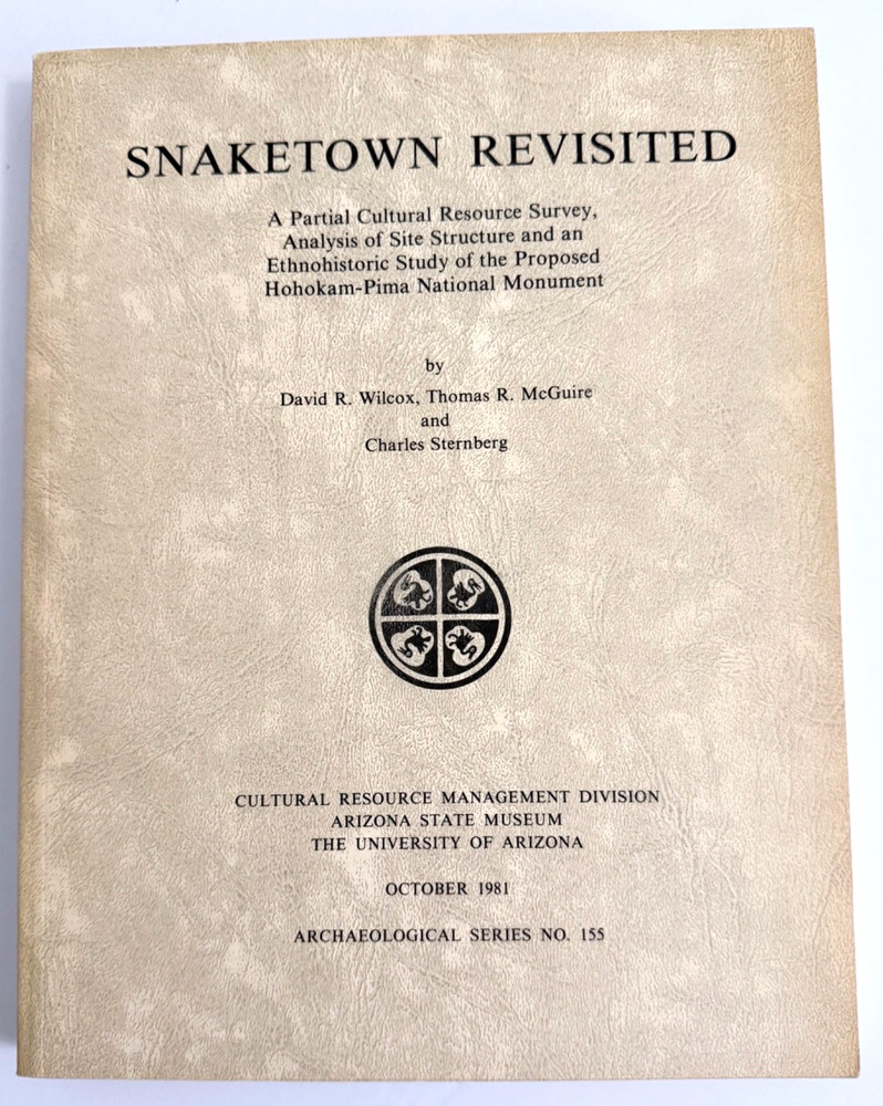 Snaketown Revisited Partial Cultural Resource Survey Archaeological Series #155