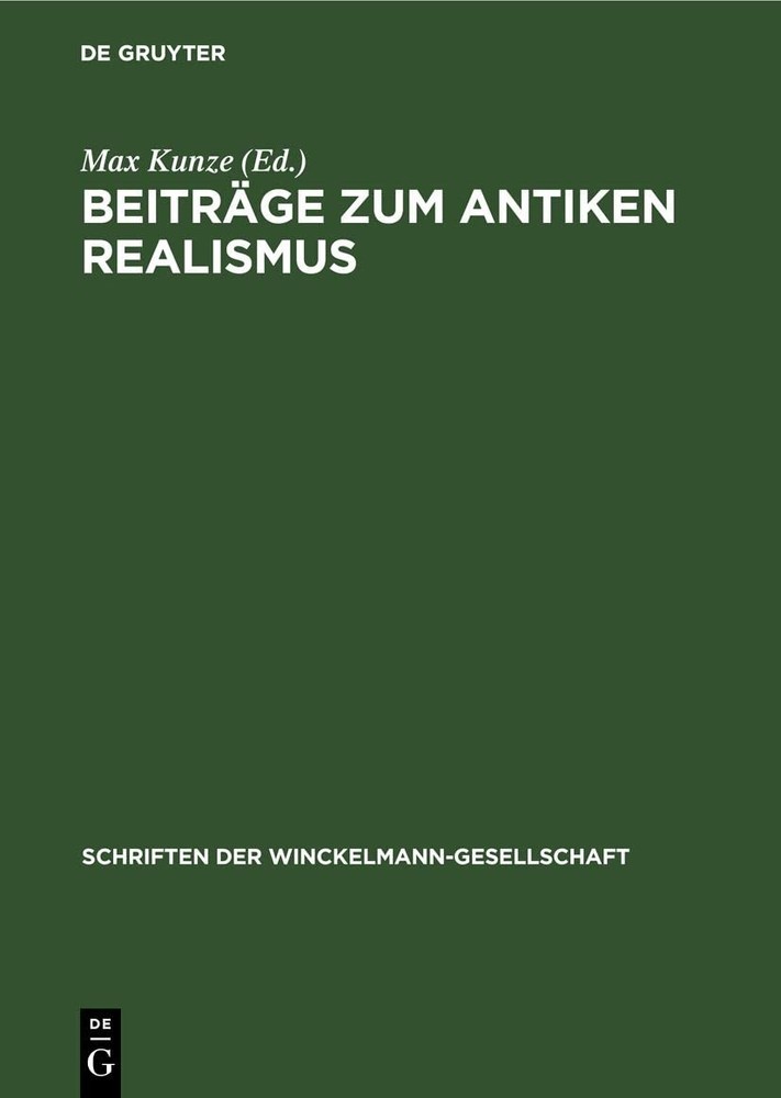 Beiträge Zum Antiken Realismus (Hardback) Schriften Der Winckelmann-Gesellschaft