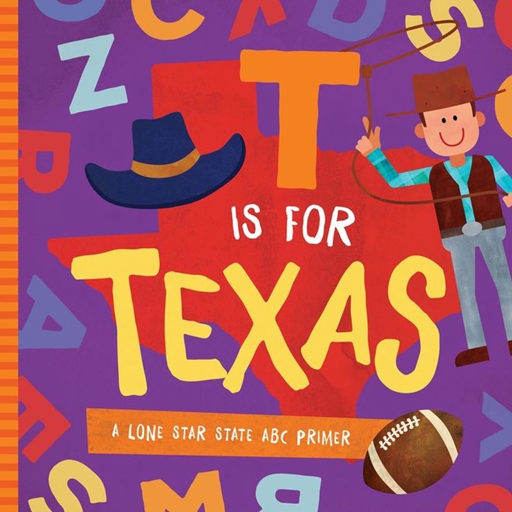 T is for Texas: A Lone Star State ABC Primer by Trish Madson (English) Board Boo
