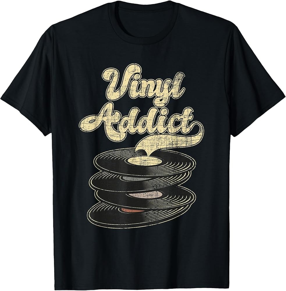 Vinyl Addict - Vintage Music Record Collector Vinyl Records T-Shirt