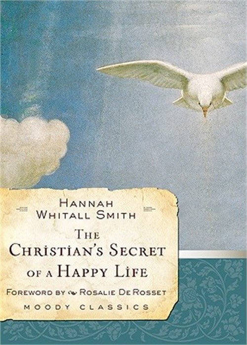 The Christian's Secret of a Happy Life (Paperback or Softback)