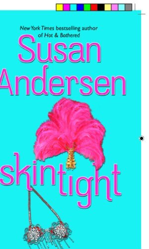Skintight by Susan Andersen - A Steamy Romance Novel