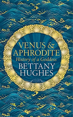 Venus and Aphrodite by Hughes, Bettany Book The Fast Free ShippingFREE US DELIVERY | ISBN: 1474610366 | Quality Books