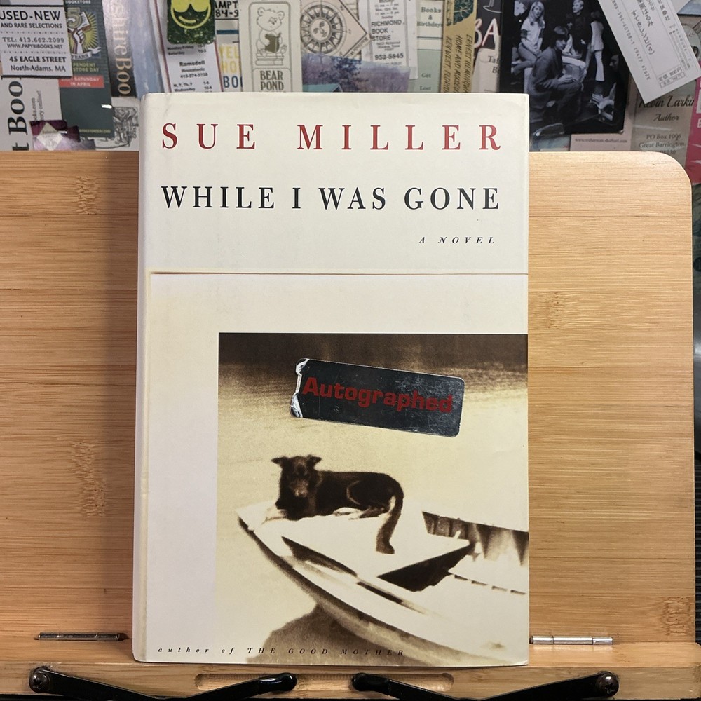 While I Was Gone by Sue Miller (1999, Hardcover) DJ 1st Edition Author Signed