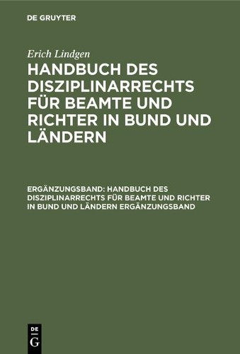 Erich Lindgen Handbuch des Disziplinarrechts für Beamte und Richter i (Hardback)
