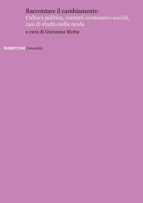 Giovanna Motta Raccontare il cambiamento. Cultura politica, contesti (Paperback)Another great item from Rarewaves USA | Free delivery!