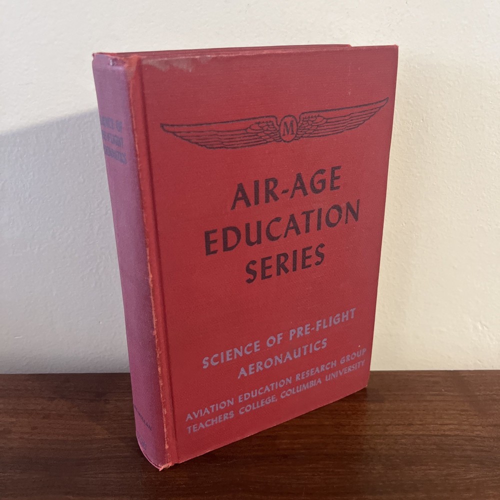 1943 Air-Age Education Series: Science Of Pre-Flight Aeronautics
