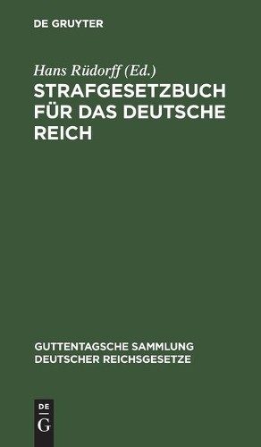 Strafgesetzbuch Für Das Deutsche Reich (Hardback)
