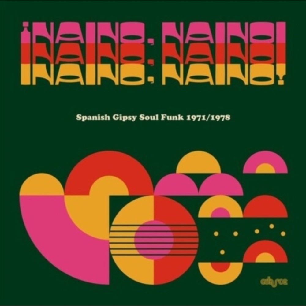 Naino, Naino!: Spanish Gipsy Soul Funk 1971/1978 [New LP Vinyl]
