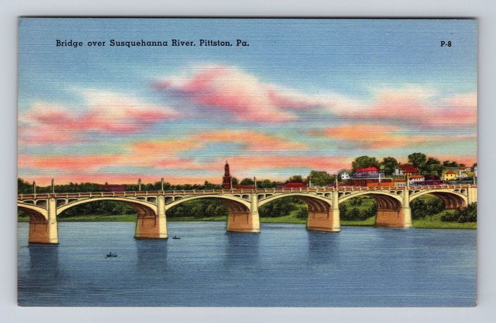 Pittston PA- Pennsylvania, Bridge Over Susquehanna River, Vintage Postcard