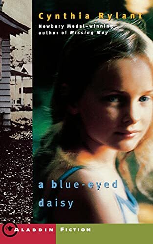 Blue-Eyed Daisy Novel by Cynthia Rylant - Aladdin Fiction