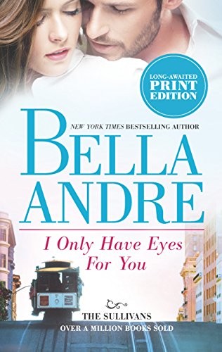 I Only Have Eyes for You (The Sullivans), Andre, Bella