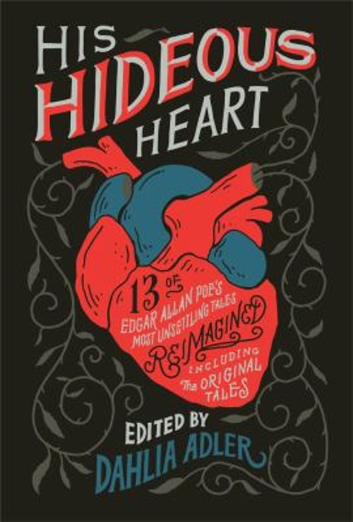 His Hideous Heart : 13 of Edgar Allan Poe's Most Unsettling TalesFree US Delivery | ISBN:125030279X