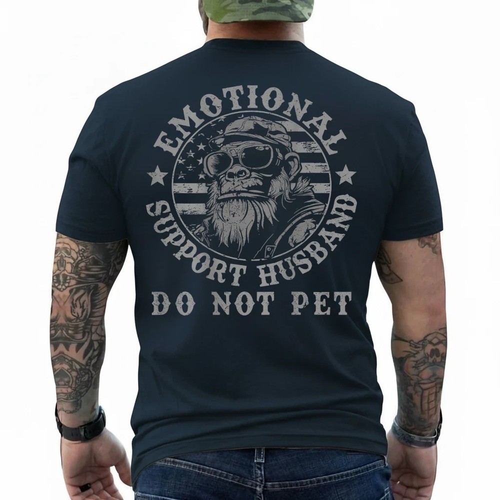 Emotional Support Husband Do Not Pet Funny Monkey (ON Back) T-Shirt