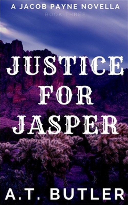 Justice for Jasper: A Western Novella (Paperback or Softback)