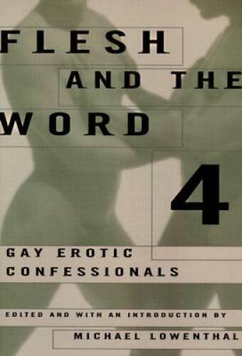Flesh and the Word 4 Gay Erotic Confessionals Mass Market Paperback in Good Condition