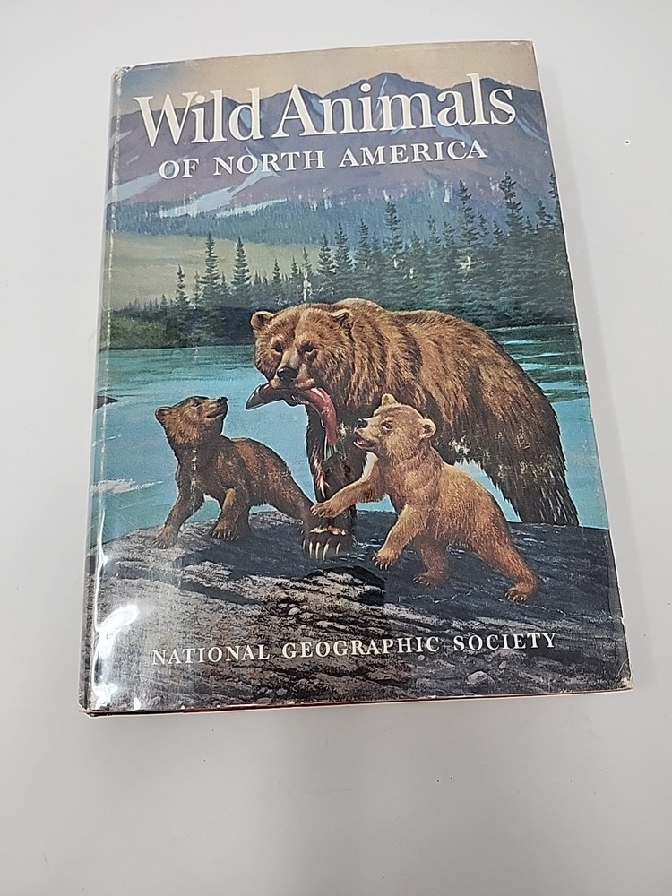 Wild Animals of North America by National Geographic Society (U.S.) Staff...