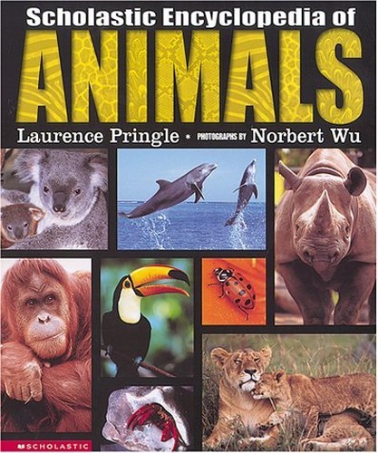Scholastic Encyclopedia of Animals, Pringle, Laurence P