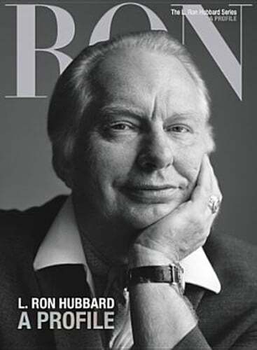 L. Ron Hubbard, a Profile by Based on the Works of L Ron Hubbard: Used