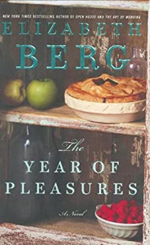 The Year of Pleasures Hardcover Elizabeth BergFree US Delivery | ISBN:1400061601