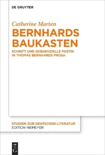 Catherine Marten Bernhards Baukasten (Paperback) Studien Zur Deutschen Literatur