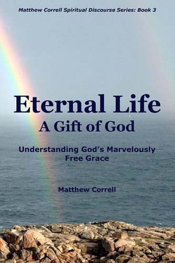 Eternal Life: A Gift of God by Matthew Correll (English) Paperback Book