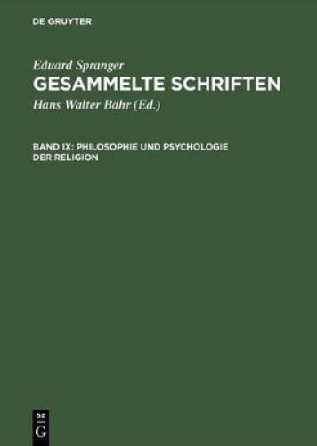 Eduard Spranger Gesammelte Schriften, Band IX, Philosophie und Psycho (Hardback)