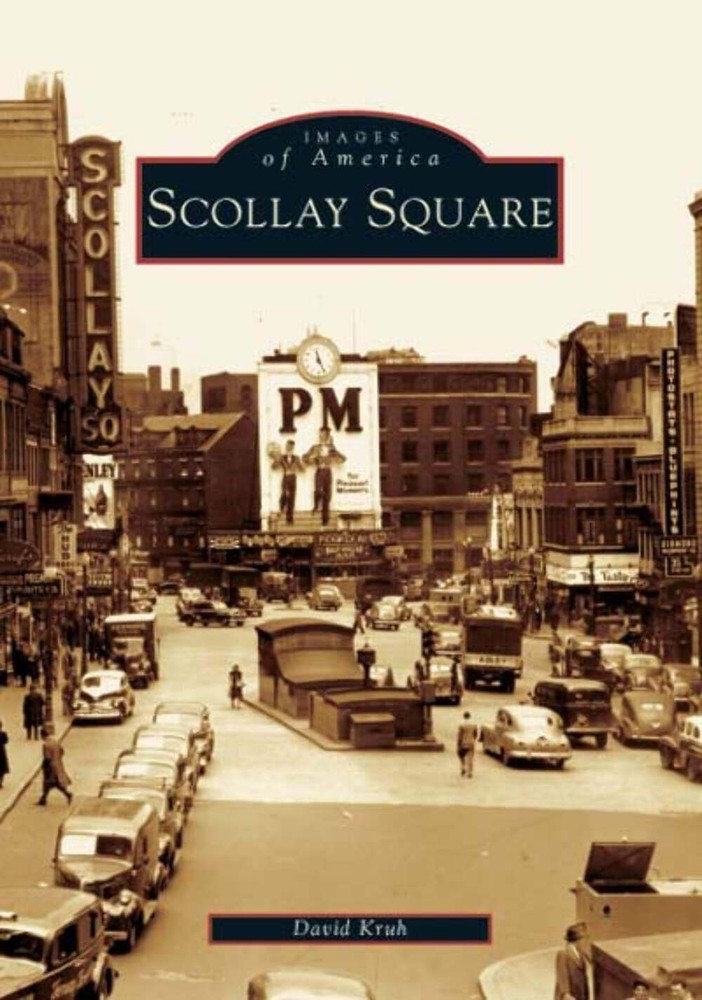 NEW Arcadia Publishing Scollay Square, MA 9780738536675 Images of America Trade