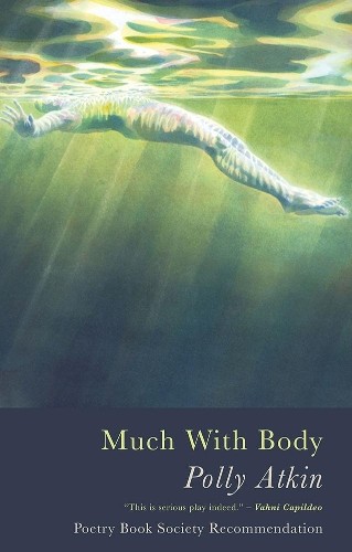 Polly Atkin Much with Body (Paperback) (UK IMPORT)All Tariffs and Duties included - no additional charges