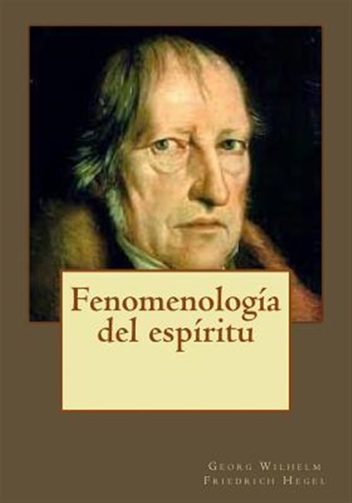 Fenomenología del espíritu, Paperback by Hegel, Georg Wilhelm Friedrich; Gouv...