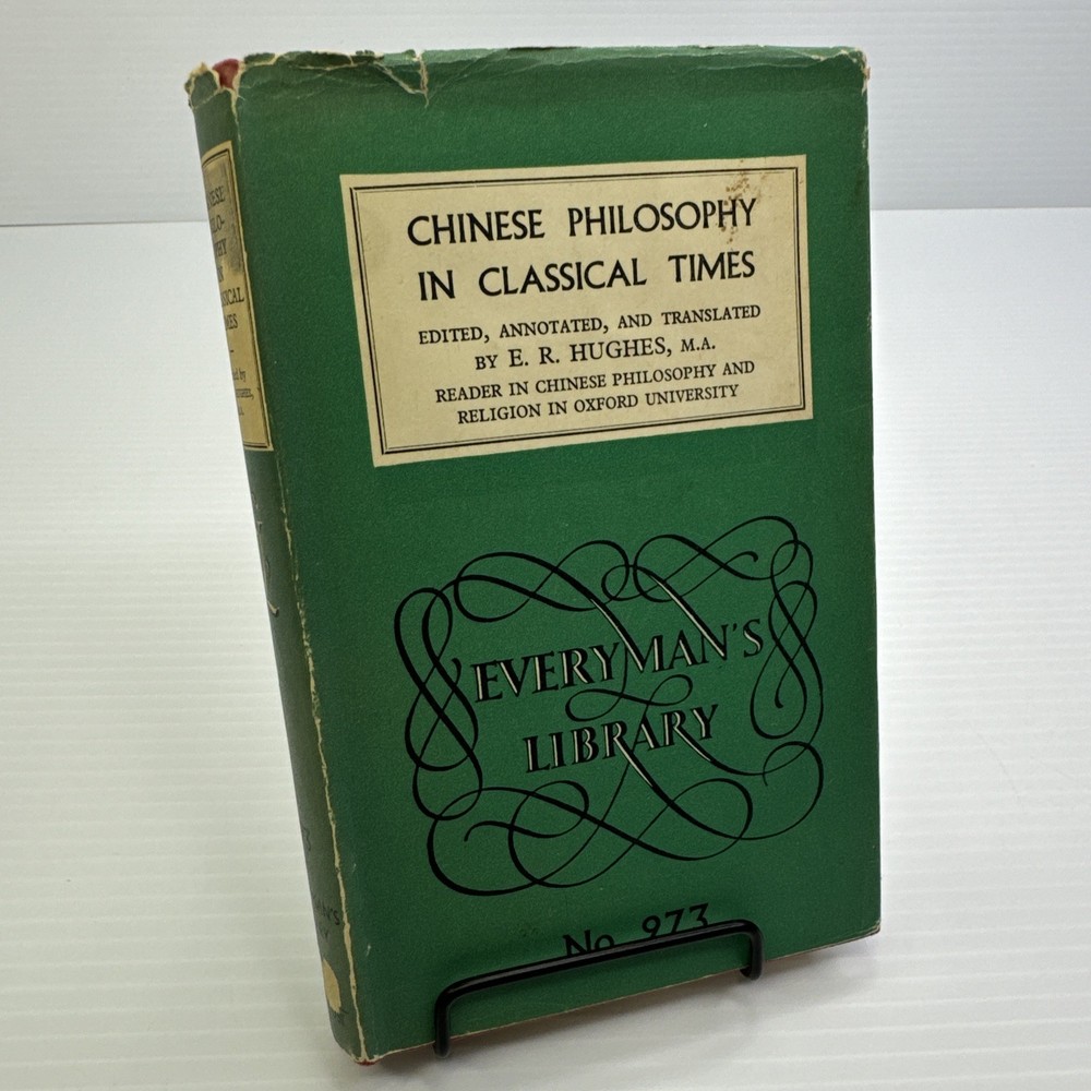 Chinese Philosophy in Classical Times HC 1971 E. R. Hughes Everyman's Library