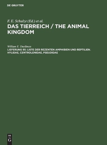 William E Duell Liste Der Rezenten Amphibien Und Reptilien. Hylidae,  (Hardback)