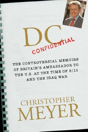 DC Confidential: The Controversial Memoirs of Britain's Ambassa