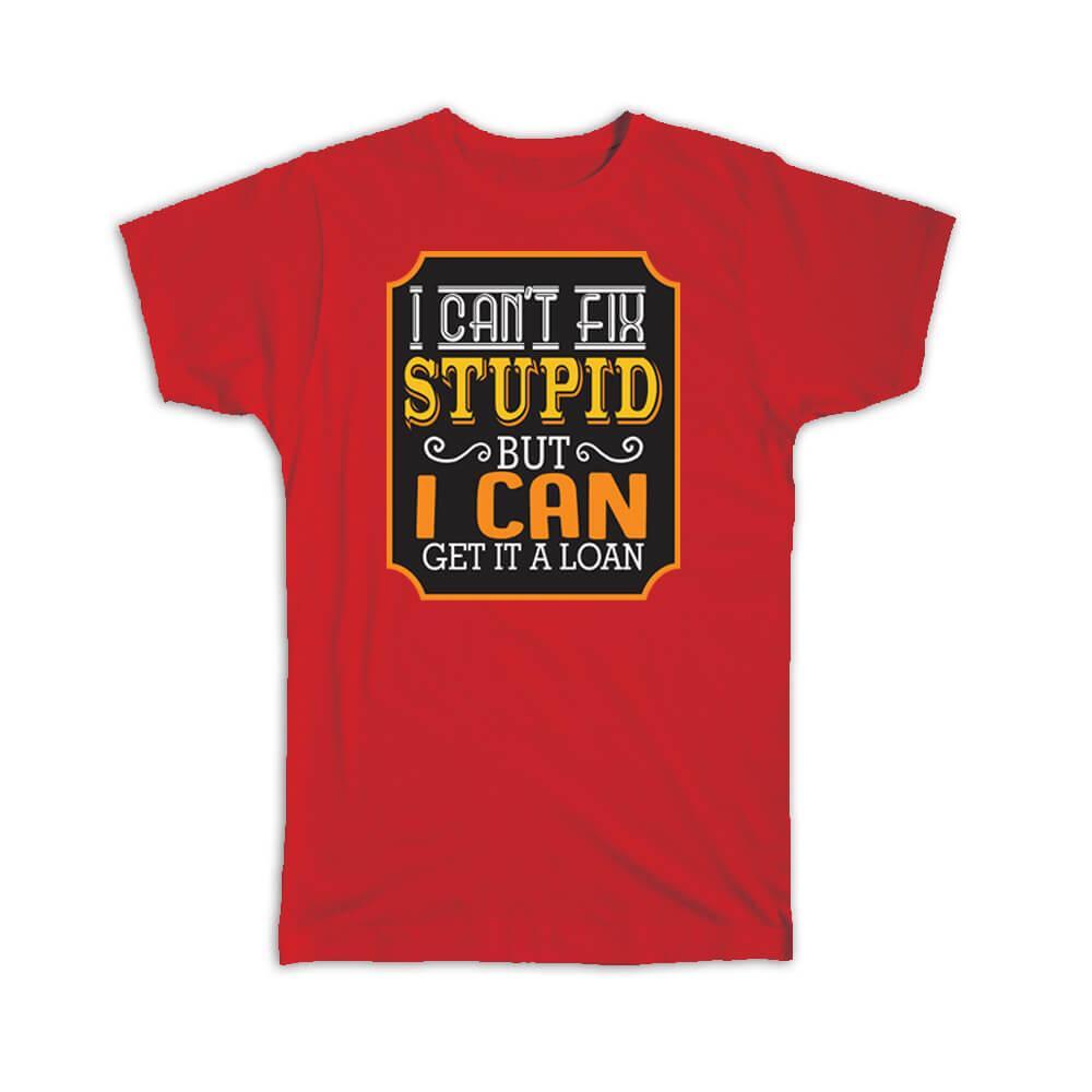 Gift T-Shirt : I Can Get It A Loan For Best Officer Coworker Occupation