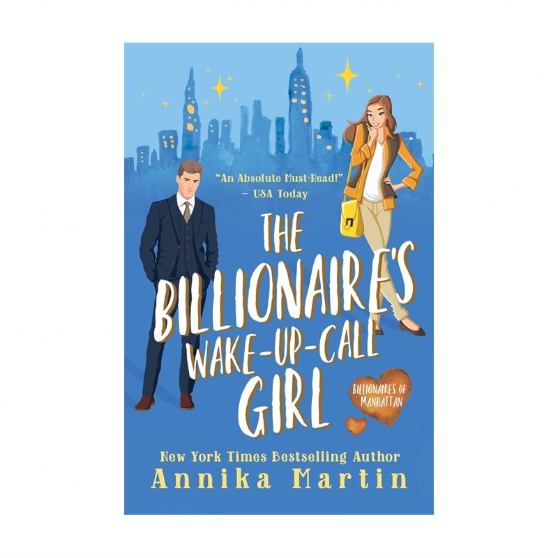 The Billionaire's Wake-up-call Girl: An enemies-to-lovers romantic comedy
