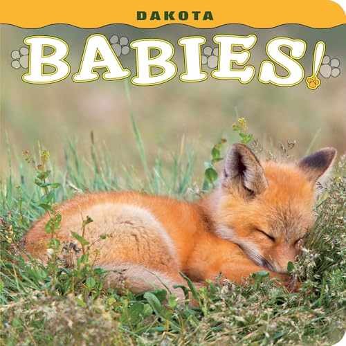 Dakota Babies! (Babies! (Farcountry - Board book, by Steph Lehmann - Very Good