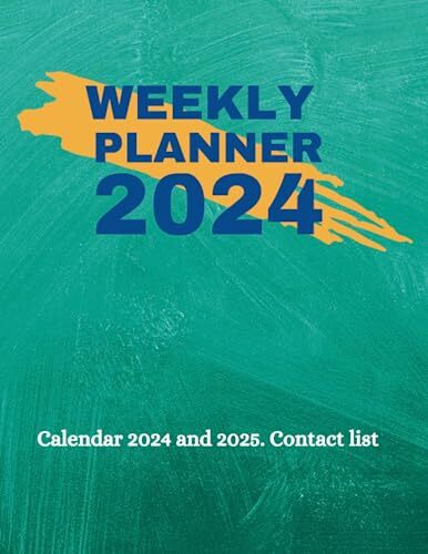 Weekly Planner 2024 Calendar 2025 and contact list included