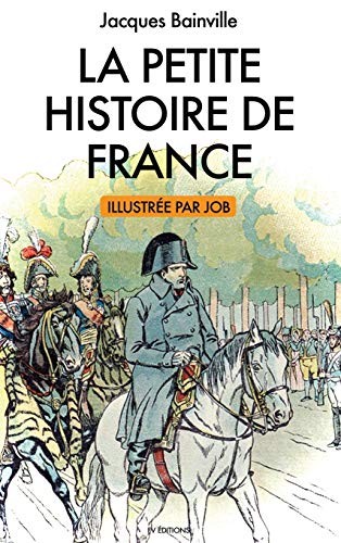 Jacques Bainville La Petite Histoire de France (Hardback)Another great item from Rarewaves USA | Free delivery!
