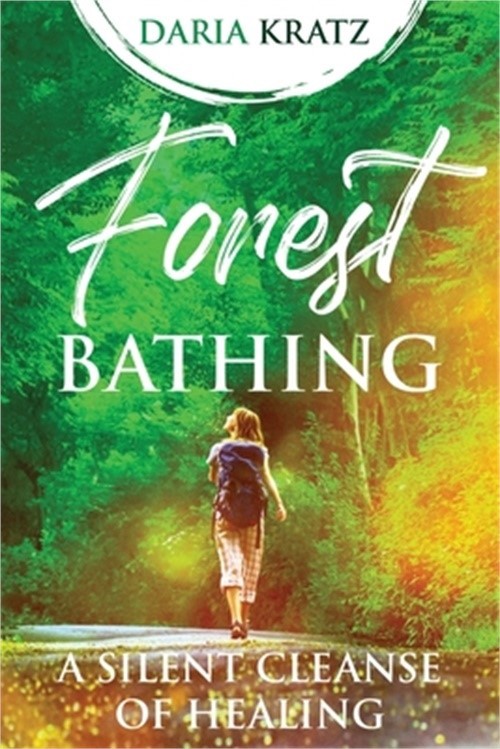 Forest Bathing (Paperback or Softback)