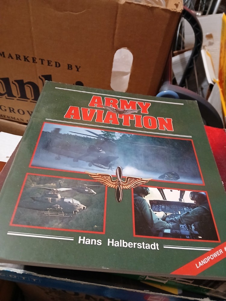 US Army Aviation book by Hans Halberstadt 1990 Landpower #3006 Illustrated