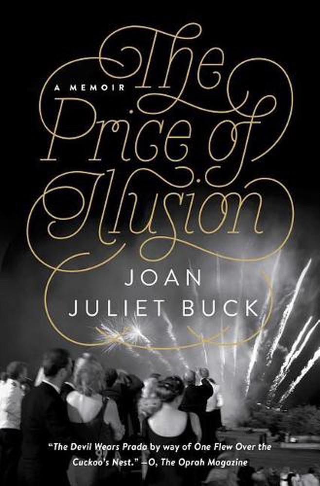 The Price of Illusion: A Memoir by Joan Juliet Buck (English) Paperback Book