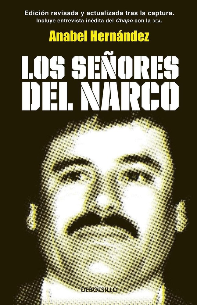 Los seores del narco / Narcoland by Anabel Hern?ndez (Spanish) Paperback Book