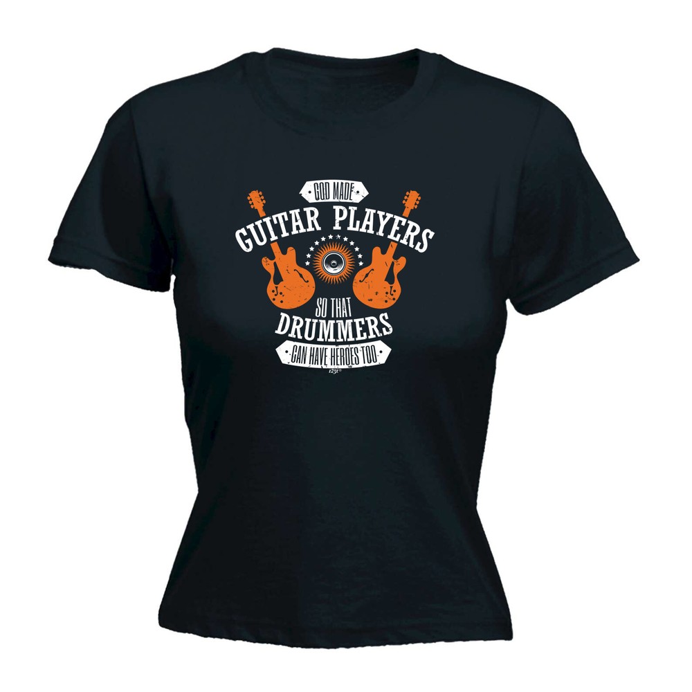 God Made Guitar Players - Womens T Shirt Funny T-Shirt Novelty gift tshirt