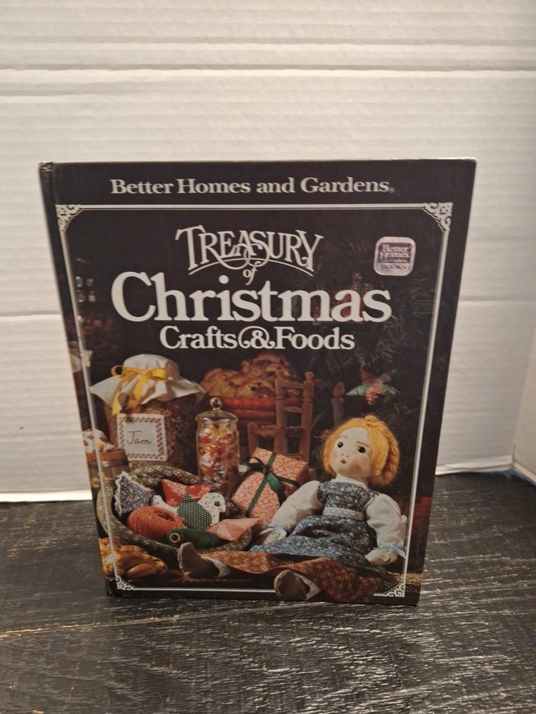 Better Homes and Gardens Treasury of Christmas Crafts & Foods by Joan Cravens