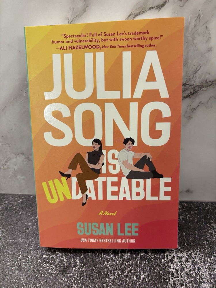 Julia Song Is Undateable: A Novel by Susan Lee (softcover)