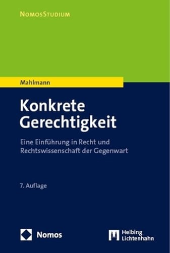 Konkrete Gerechtigkeit: Eine Einfuhrung in Recht Und Rechtswissenschaft Der